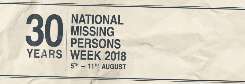 National Missing Persons Week 2018